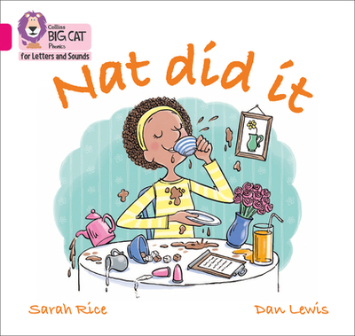 Nat Did It: Band 01a/Pink a - Rice, Sarah, and Collins Big Cat (Prepared for publication by)