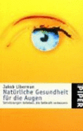 Nat?rliche Gesundheit F?r Die Augen Augenkrankheit Augenheilkunde Intraokular Okul?r Ophthalmologie Augenkrankheit Behinderung Sehbehinderung Sehprobleme Augentherapie Visuelle Mediationen Atem?bungen Seh?bungen Auge