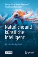 Nat?rliche Und K?nstliche Intelligenz: Ein Kritischer Vergleich