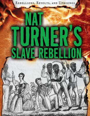 Nat Turner's Slave Rebellion - Roxburgh, Ellis