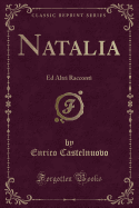 Natalia: Ed Altri Racconti (Classic Reprint)