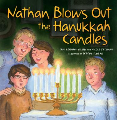 Nathan Blows Out the Hanukkah Candles - Lehman-Wilzig, Tami, and Katzman, Nicole