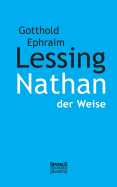 Nathan der Weise - Lessing, Gotthold Efraim