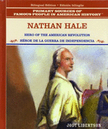 Nathan Hale: Hero of the American Revolution / Hroe Revolucionario