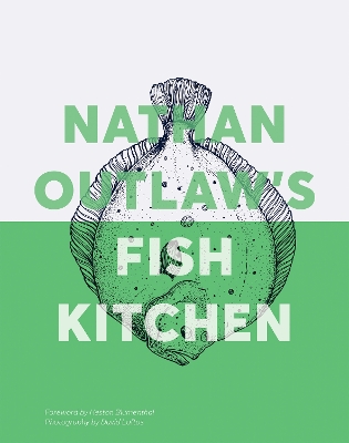 Nathan Outlaw's Fish Kitchen - Outlaw, Nathan