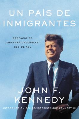 Nation of Immigrants, A \ pa?s de inmigrantes, Un (Spanish edition) - Kennedy, John F