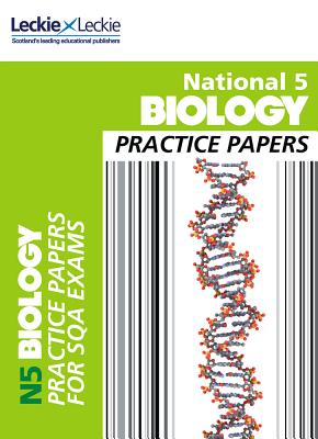 National 5 Biology Practice Exam Papers - Moffat, Graham, and Dickson, Billy, and Leckie (Prepared for publication by)