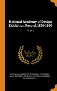 National Academy of Design Exhibition Record, 1826-1860: 75, PT.2