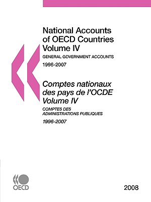 National Accounts of OECD Countries 2008, Volume IV, General Government Accounts - OECD Publishing