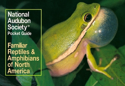 National Audubon Society Pocket Guide to Familiar Reptiles and Amphibians - National Audubon Society