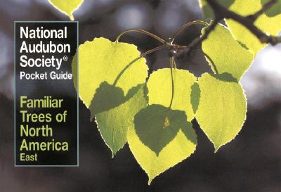 National Audubon Society Pocket Guide to Familiar Trees: East - National Audubon Society