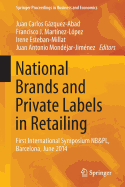 National Brands and Private Labels in Retailing: First International Symposium NB&PL, Barcelona, June 2014
