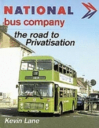 National Bus Company: The Road to Privatisation
