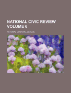 National Civic Review Volume 6