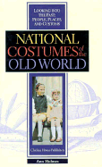 National Costumes O/T Old Wld (Oop)