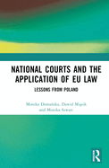 National Courts and the Application of EU Law: Lessons from Poland