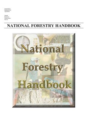 National Forestry Handbook - United States Dept of Agriculture, and Natural Resources Conservation Service