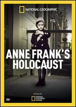National Geographic: Anne Frank's Holocaust - 