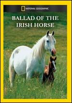 National Geographic: Ballad of the Irish Horse - 