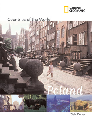 National Geographic Countries of the World: Poland - Deckker, Zilah