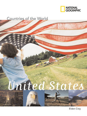 National Geographic Countries of the World: United States - Croy, Elden