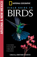 National Geographic Field Guide to Birds: Arizona/New Mexico