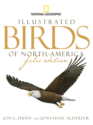 National Geographic Illustrated Birds of North America - Dunn, Jon L