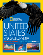 National Geographic Kids United States Encyclopedia: America's People, Places, and Events