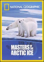 National Geographic: Masters of the Arctic Ice - 