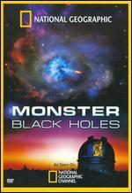 National Geographic: Monster Black Holes