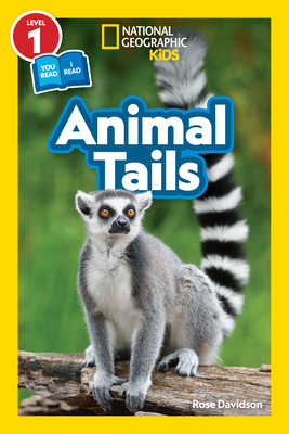 National Geographic Readers: Animal Tails (L1/Co-Reader) - Davidson, Rose