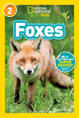 National Geographic Readers: Foxes (L2) - Marsh, Laura