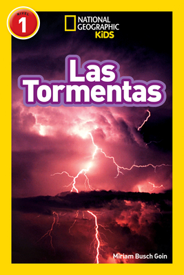 National Geographic Readers: Las Tormentas (Storms) - Goin, Miriam Busch