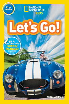 National Geographic Readers: Let's Go! (Prereader) - Andrus, Aubre