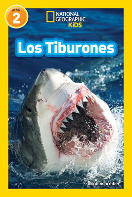National Geographic Readers: Los Tiburones (Sharks) - Schreiber, Anne