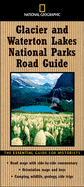 "National Geographic" Road Guide to Glacier and Wate: The Essential Guide for Motorists