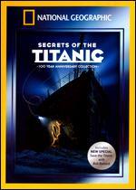 National Geographic: Secrets of the Titanic [Anniversary Edition]