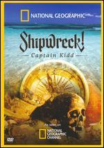 National Geographic: Shipwreck! Captain Kidd