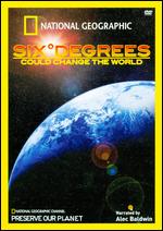 National Geographic: Six Degrees That Could Change the World - 