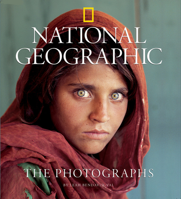 National Geographic: The Photographs - Bendavid-Val, Leah