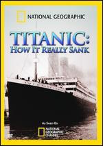 National Geographic: Titanic - How it Really Sank