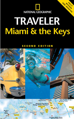 National Geographic Traveler: Miami & the Keys - Miller, Mark, MD