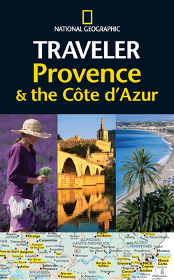 National Geographic Traveler: Provence and the Cote d'Azur - Noe, Barbara A