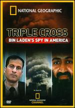 National Geographic: Triple Cross - Bin Laden's Spy in America - 
