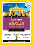 National Geographic Walking Berlin: The Best of the City