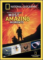 National Geographic's Most Amazing Moments - 