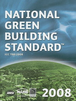 National Green Building Standard - International Code Council (Creator), and Nahb (Creator)