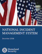 National Incident Management System: December 2008
