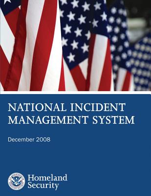 National Incident Management System - Security, U S Department of Homeland