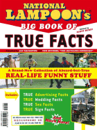 National Lampoon Big Book of True Facts
